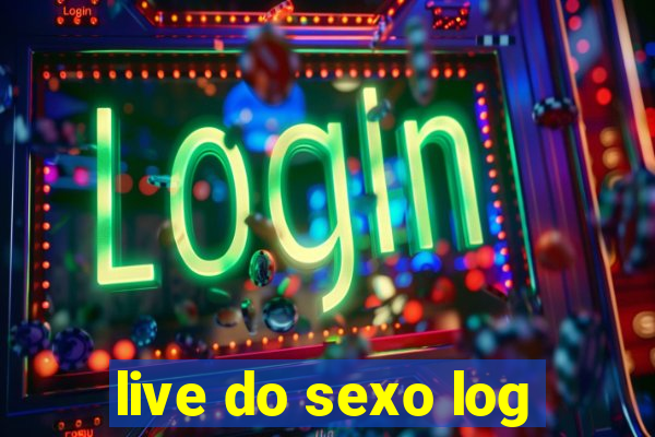 live do sexo log